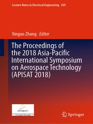 cover image of The Proceedings of the 2018 Asia-Pacific International Symposium on Aerospace Technology (APISAT 2018)